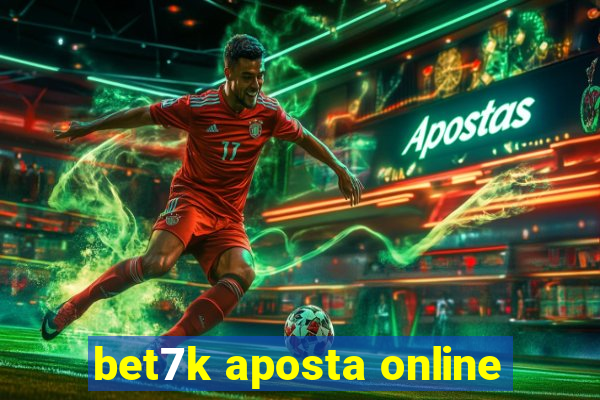 bet7k aposta online